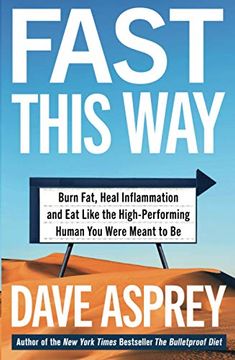 portada Fast This Way: Burn Fat, Heal Inflammation and eat Like the High-Performing Human you Were Meant to be (in English)