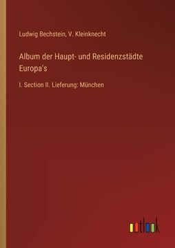 portada Album der Haupt- und Residenzstädte Europa's: I. Section II. Lieferung: München (en Alemán)