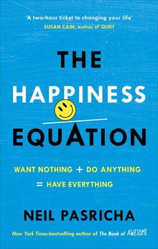 portada The Happiness Equation: Want Nothing + Do Anything = Have Everything (en Inglés)