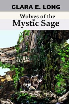portada Wolves of the Mystic Sage (en Inglés)
