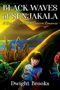 portada Black Waves of Senjakala: A Cosmic, Etiological Survival Romance (en Inglés)