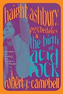 portada Haight-Ashbury, Psychedelics, and the Birth of Acid Rock (Excelsior Editions) (in English)