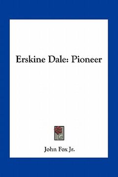 portada erskine dale: pioneer (en Inglés)