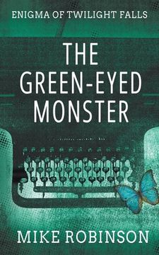 portada The Green-Eyed Monster: A Chilling Tale of Terror (en Inglés)