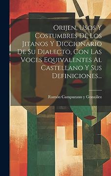 portada Orijen, Usos y Costumbres de los Jitanos y Diccionario de su Dialecto, con las Voces Equivalentes al Castellano y sus Definiciones.
