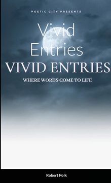 portada Vivid Entries: Where Words Come to Life (in English)