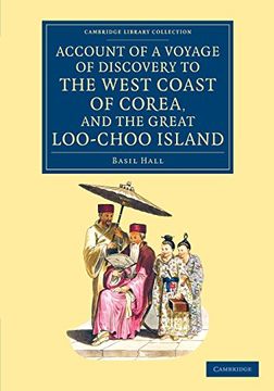 portada Account of a Voyage of Discovery to the West Coast of Corea, and the Great Loo-Choo Island (Cambridge Library Collection - Travel and Exploration in Asia) (in English)