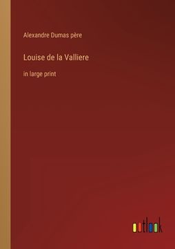 portada Louise de la Valliere: in large print (en Inglés)