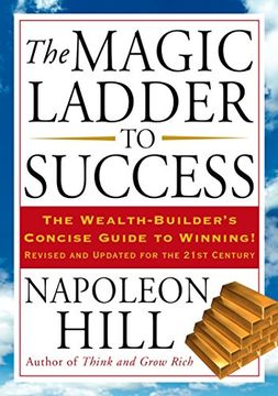 portada The Magic Ladder to Success: The Wealth-Builder's Concise Guide to Winning, Revised and Updated 