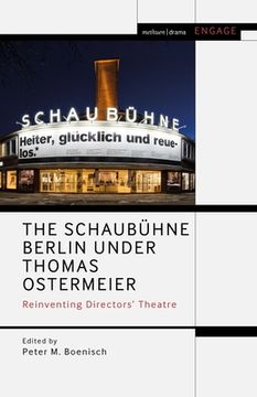 portada The Schaubühne Berlin under Thomas Ostermeier: Reinventing Realism (en Inglés)