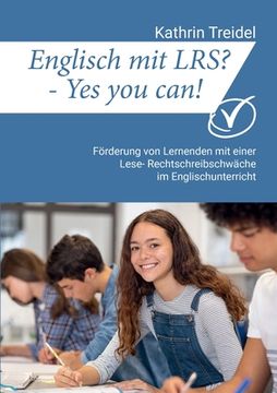 portada Englisch mit LRS? - Yes you can!: Förderung von Lernenden mit einer Lese- Rechtschreibschwäche im Englischunterricht 