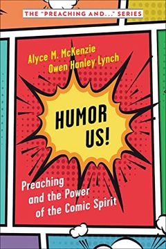 portada Humor Us! Preaching and the Power of the Comic Spirit 