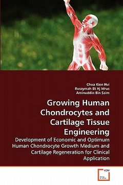 portada growing human chondrocytes and cartilage tissue engineering (en Inglés)