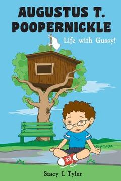 portada Augustus T. Poopernickle: Life with Gussy! (en Inglés)