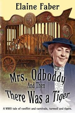 portada Mrs. Odboddy: And Then There Was A Tiger: (A tale of conflict and carnivals, turmoil and tigers) 
