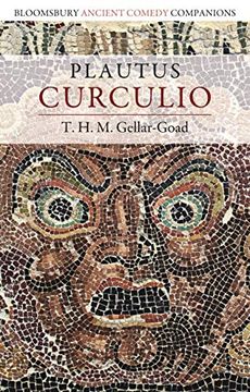 portada Plautus: Curculio (Bloomsbury Ancient Comedy Companions) (in English)