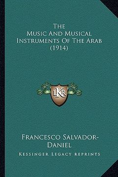 portada the music and musical instruments of the arab (1914)