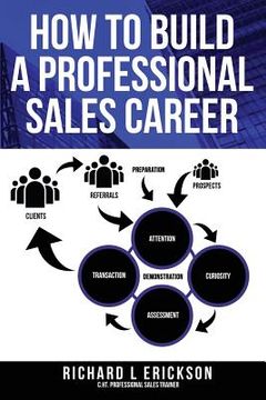 portada How to Build a Professional Sales Career (en Inglés)