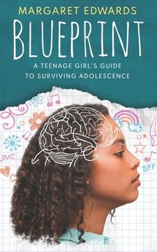 portada Blueprint: A Teenage Girl's Guide To Surviving Adolescence