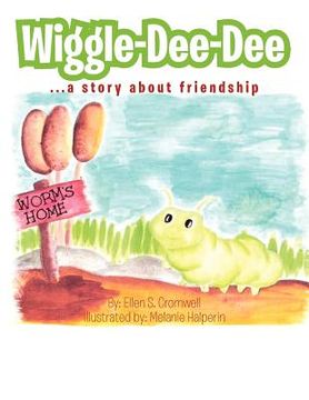 portada wiggle-dee-dee: a story about friendship (en Inglés)