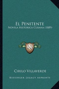 portada El Penitente: Novela Historica Cubana (1889) (in Spanish)