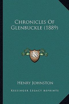 portada chronicles of glenbuckle (1889) (en Inglés)