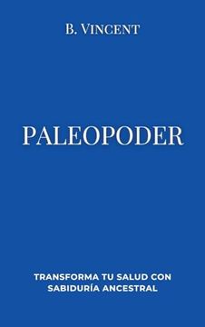 portada Paleopoder: Transforma tu salud con sabiduría ancestral