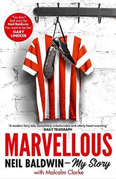 portada Marvellous: Neil Baldwin - my Story: The Most Heart-Warming Story of one Man'S Triumph you Will Hear This Year 