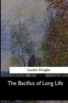 portada The Bacillus of Long Life (en Inglés)