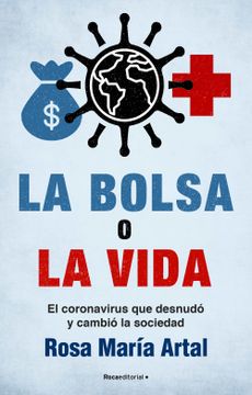 portada La Bolsa o la Vida: El Coronavirus que Desnudó y Cambió a la Sociedad