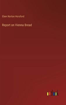 portada Report on Vienna Bread (en Inglés)