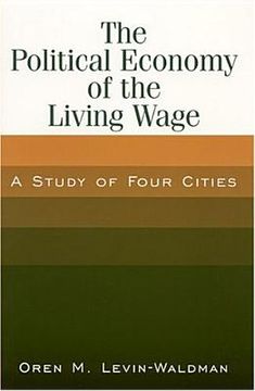 portada the political economy of the living wage: a study of four cities (en Inglés)