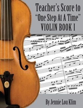 portada One Step At A Time: The Teacher's Score, Violin Book I (en Inglés)