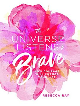 portada The Universe Listens to Brave (en Inglés)