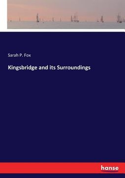 portada Kingsbridge and its Surroundings (en Inglés)