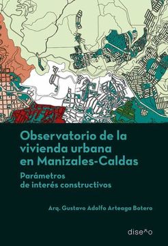 portada Observatorio de la Vivienda Urbana en Maizales, Caldas (in Spanish)