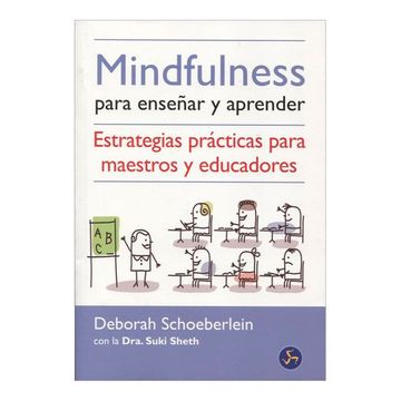 portada Mindfulness Para Enseñar y Aprender: Estrategias Prácticas Para Maestros y Educadores