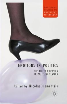 portada Emotions in Politics: The Affect Dimension in Political Tension (Palgrave Studies in Political Psychology)
