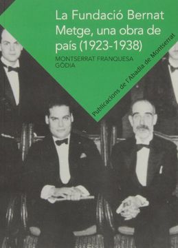 portada La Fundació Bernat Metge, Una Obra De País. 1923-1938 (Textos i Estudis de Cultura Catalana)