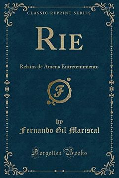 portada Rie: Relatos de Ameno Entretenimiento (Classic Reprint)