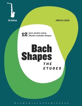 portada Bach Shapes: The Etudes Eb Edition and Backing Tracks