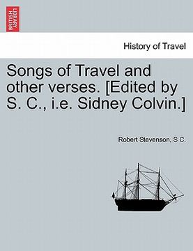 portada songs of travel and other verses. [edited by s. c., i.e. sidney colvin.]