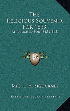 portada the religious souvenir for 1839: republished for 1845 (1845)