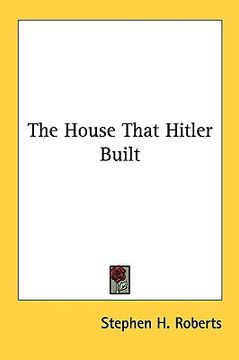 portada the house that hitler built (en Inglés)