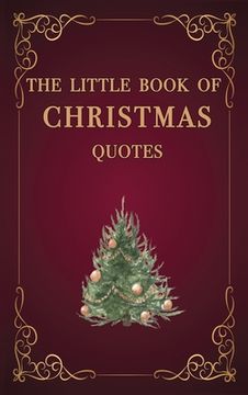 portada The Little Book of Christmas Quotes (en Inglés)