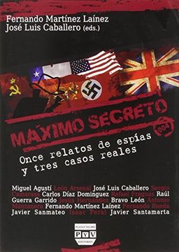 portada Máximo Secreto: Once Relatos de Espías y Tres Casos Reales (Narrativa)