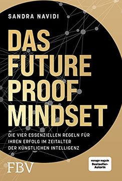 portada Das Future-Proof-Mindset: Die Vier Essenziellen Regeln für Ihren Erfolg im Zeitalter der Künstlichen Intelligenz (en Alemán)