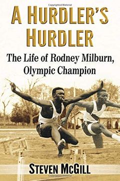 portada A Hurdler's Hurdler: The Life of Rodney Milburn, Olympic Champion (en Inglés)