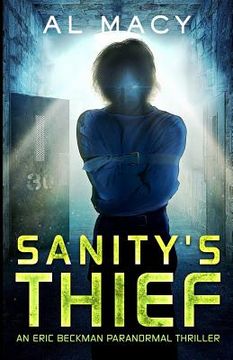 portada Sanity's Thief: An Eric Beckman Paranormal Thriller (in English)