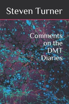 portada Comments on the DMT Diaries (en Inglés)